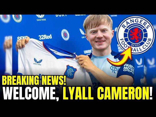 CONFIRMED: Lyall CAMERON Pens THREE-YEAR RANGERS Contract | rangers fc news