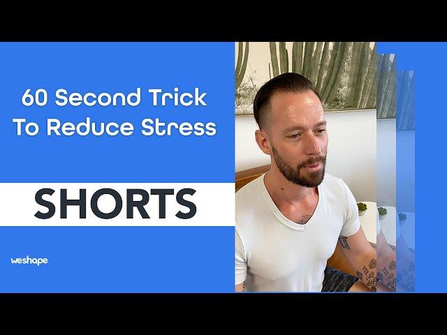 60 Second Trick To Reduce Stress #shorts