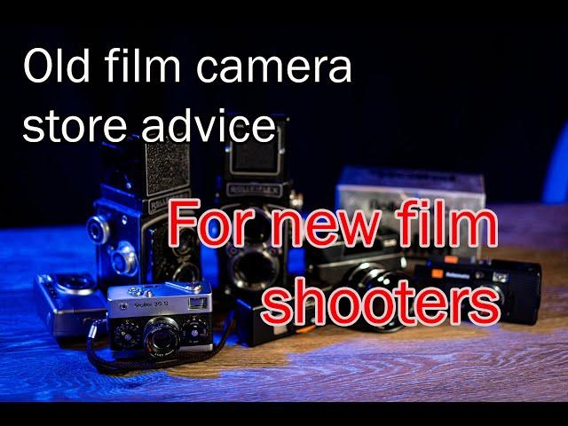 Old camera store advice, for new film photographers in 2023!