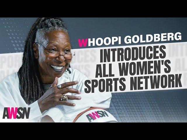 Whoopi Goldberg Introduces All Women's Sports Network: The First Global Network for Women's Sports