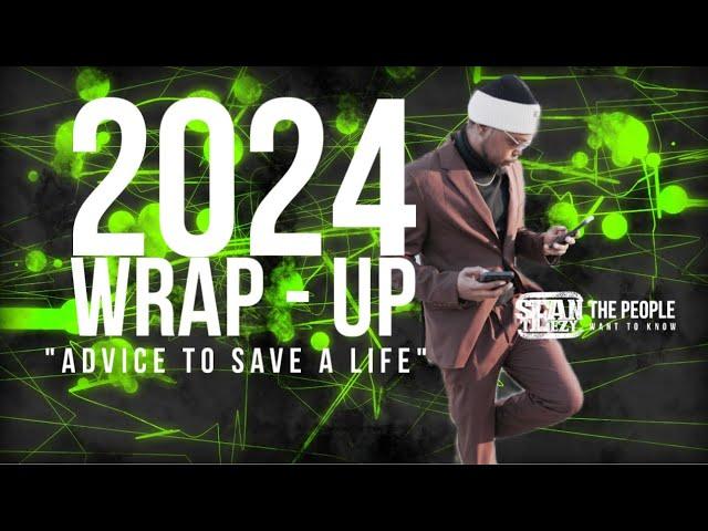 Sean Teezy: 2024 Wrap-Up