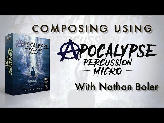 Soundiron | Composing Using Apocalypse Percussion Micro With Nathan Boler