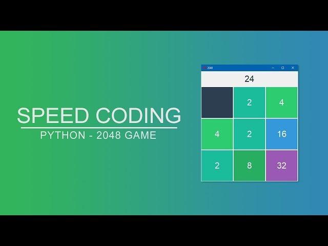 Speed Coding | Python - 2048 Game