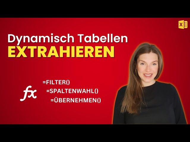 Excel - ÜBERNEHMEN() SPALTENWAHL() FILTER() - Was? Wann? Wie?