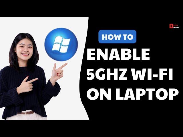 How To Enable 5GHz Wi Fi On Laptop | Change Wi Fi Band From 2 4GHz To 5GHz