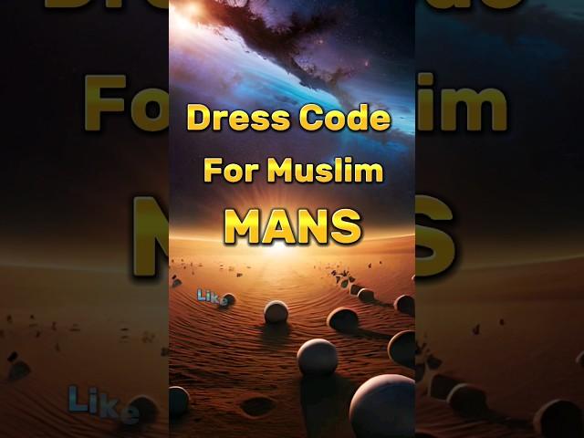 Dress Code For Muslim Men In Islam