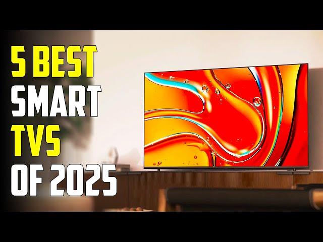 5 Best Smart TVs 2025 | Best Smart TV 2025