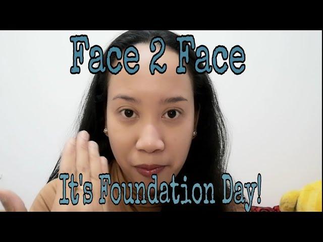 IT'S FOUNDATION DAY! Let's do Face 2 Face/mj hamto