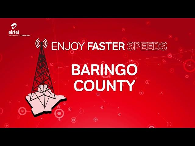 Enjoy Faster Speeds in Baringo County with New 4G Sites!