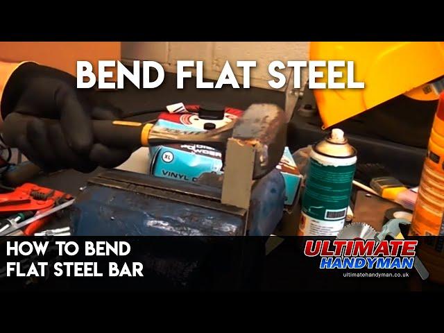 How to bend flat steel bar