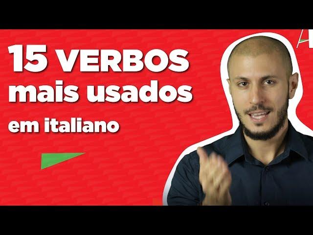 Os 15 Verbos Mais Usados em Italiano: Parte 1 | ITALICA