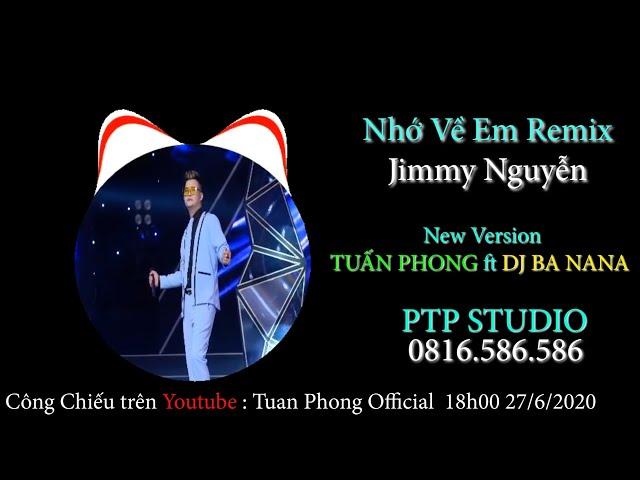 Nhớ Về Em Remix | Jimmy Nguyễn | CoverTuấn Phong ft DJ Jind