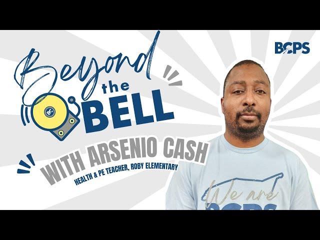 Beyond the Bell: Arsenio Cash, RES