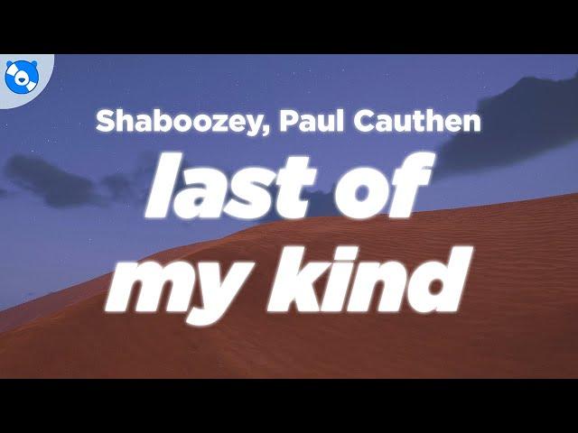 Shaboozey - Last Of My Kind (Clean - Lyrics) feat. Paul Cauthen