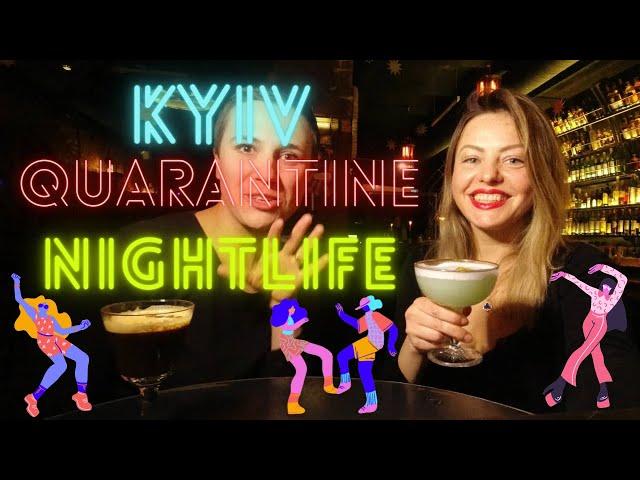 QUARANTINE AND NIGHTLIFE IN KYIV - WHAT IS UKRAINE