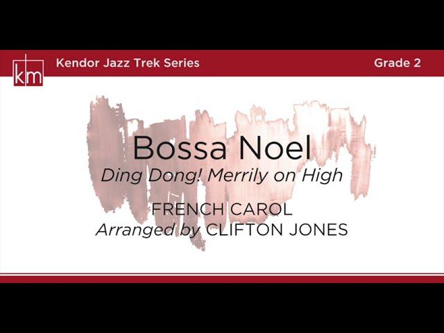 Bossa Noel - Arranged by Clifton Jones