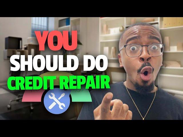 Why YOU Should Start a Credit Repair Business in 2021