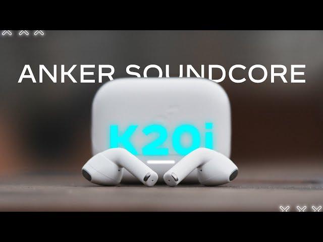 EARBUDS FOR 1700 RUR! WHERE'S THE CATCH? ANKER SOUNDCORE K20i WIRELESS HEADPHONES