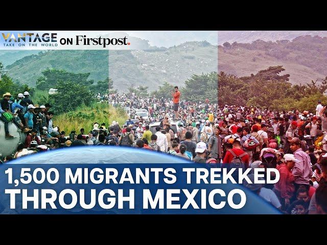 Huge Migrant Caravan Marches Towards US Border | Vantage on Firstpost