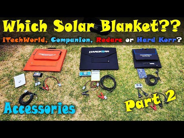 Part 2 - 200W Hard Korr vs iTechWorld vs Companion vs Redarc Solar Blanket Shoot-out - Accessories