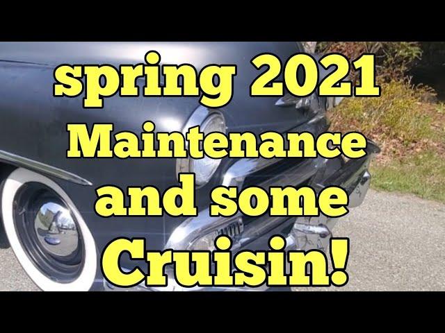 Spring 2021 Maintenance and some Cruisin!