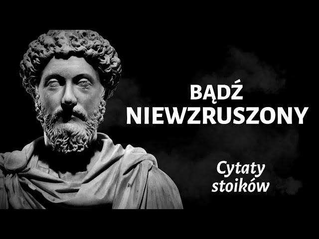 Stoicy: Cytaty, Które Sprawią, Że Będziesz Niewzruszony