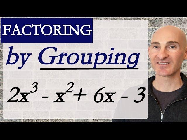 Factoring by Grouping (4 terms)