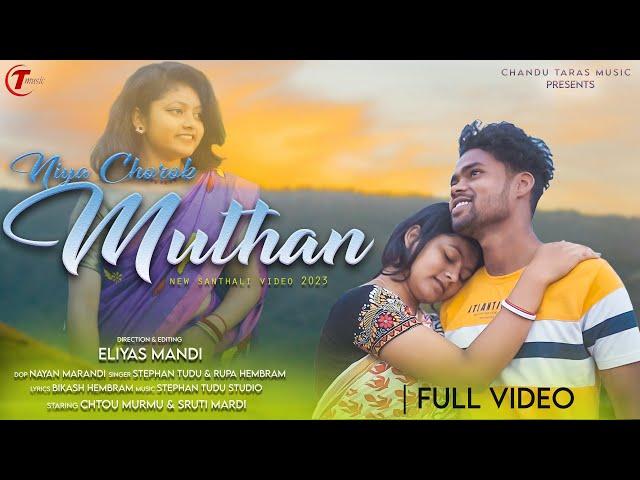 NIYA CHOROK MUTHAN FULL VIDEO || NEW SANTALI VIDEO 2023 || STEPHAN & RUPA || CHOTU  & SRUTI