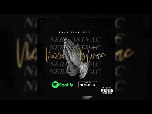 Dav feat. Vnas - Neri Astvac 21+