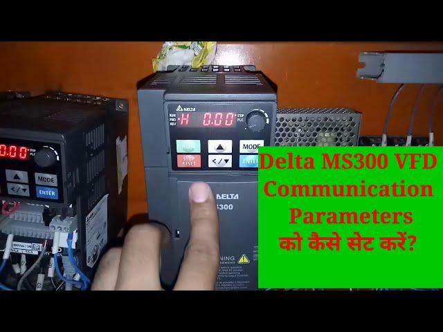 Delta MS300 VFD Communication Parameters Setting.