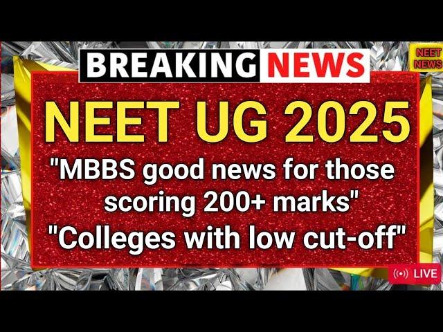 NEET UG 2025: Get MBBS at Low Rank!  | Cut Off Dropped | More Seats | Counselling Dates Revealed!