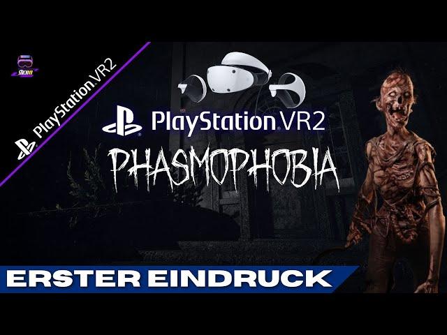 Wie sieht Phasmophobia auf der PS VR2 aus?! Erster Eindruck der Playstation VR2 Version