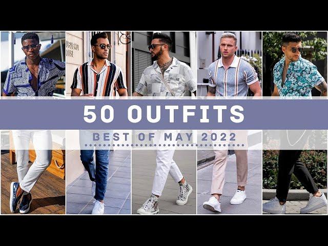 Best 50 Outfits of May 2022 | Summer 2022 | Men's Fashion