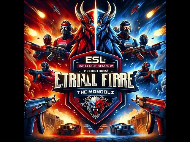 Eternal Fire vs The Mongolz: ESL Pro League S20 Predictions! | Who Will Prevail? ( 2024 09 18 )