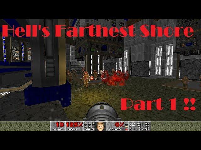 Doom 1: First attempt of Hell's Farthest Shore by LordEntr0py / UV & Commentary - PART 1 !!!