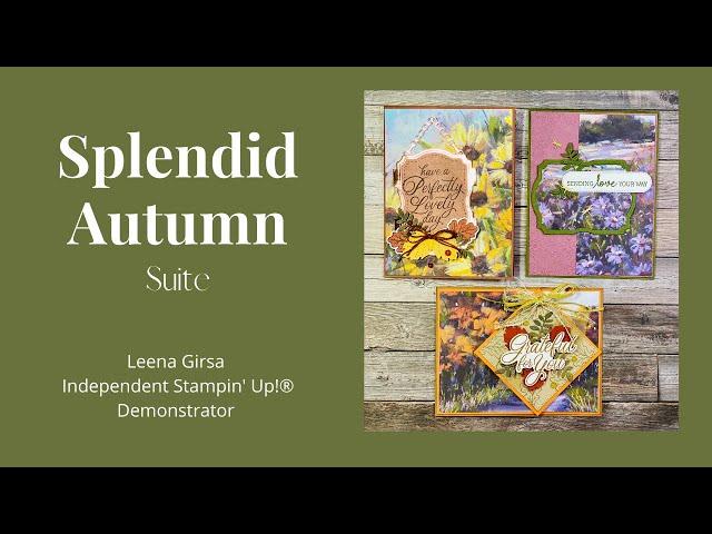 Three Ideas for Fall with the Splendid Autumn Suite by Stampin’ Up!®