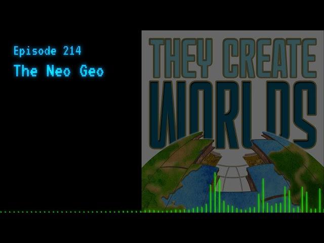 TCW 214 - The Neo Geo