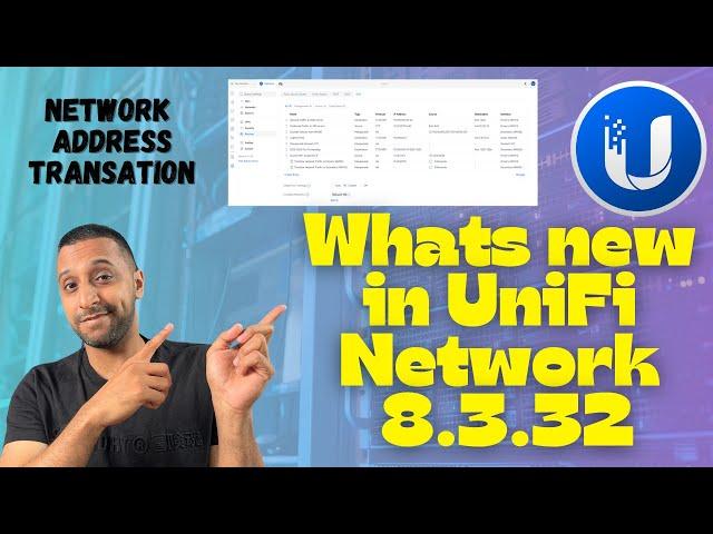 UniFi Network Application 8.3.32: Latest Features and Updates