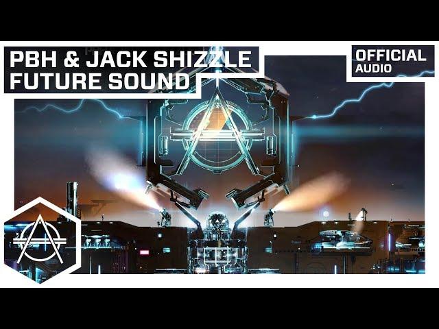 PBH & Jack - Future Sound (Official Audio)