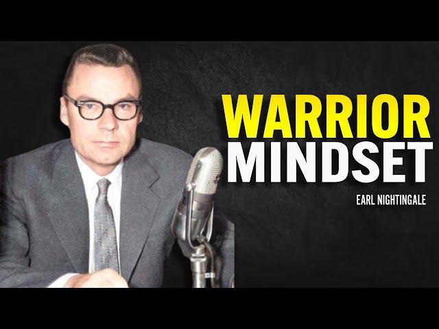 Warrior Mindset - Earl Nightingale Motivation