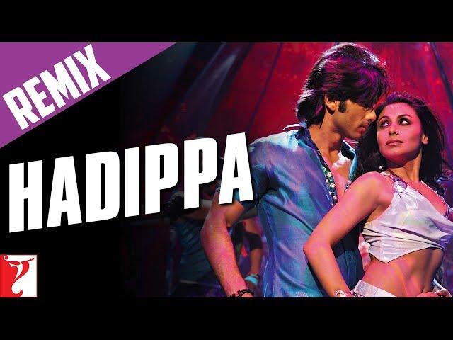 Hadippa Remix | Full Song | Dil Bole Hadippa | Shahid Kapoor, Rani Mukerji | Mika, Sunidhi | Pritam