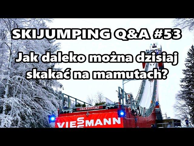 Jak daleko można dzisiaj skoczyć na mamutach? Skijumping Q&A #53