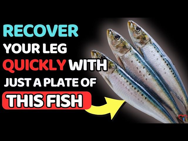 EAT NOW! 5 BEST Fish for IMPROVING Leg Circulation | Vitality Solutions