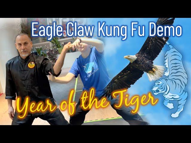 Eagle Claw Kung Fu Demo for Chinese New Year – YEAR OF THE TIGER