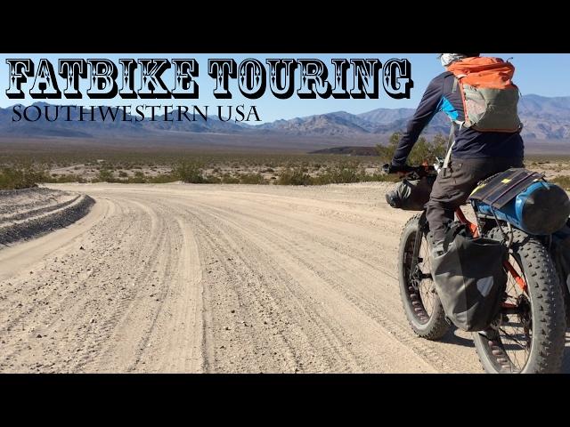 Fatbike Touring - Southwestern USA