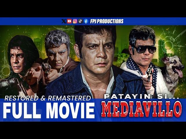 Patayin si... Mediavillo FPJ RESTORED FULL MOVIE | HD | Fernando Poe Jr.