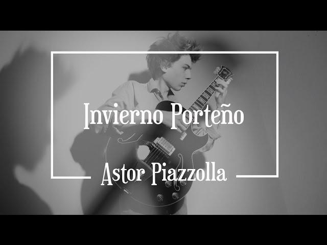 Astor Piazzolla : Invierno Porteño - Antoine Boyer