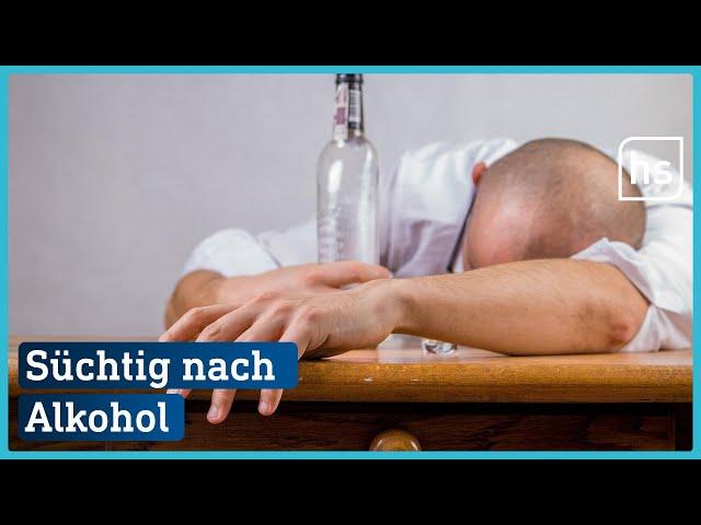 Sehnsucht nach Rausch: Alkoholsucht | hessenschau