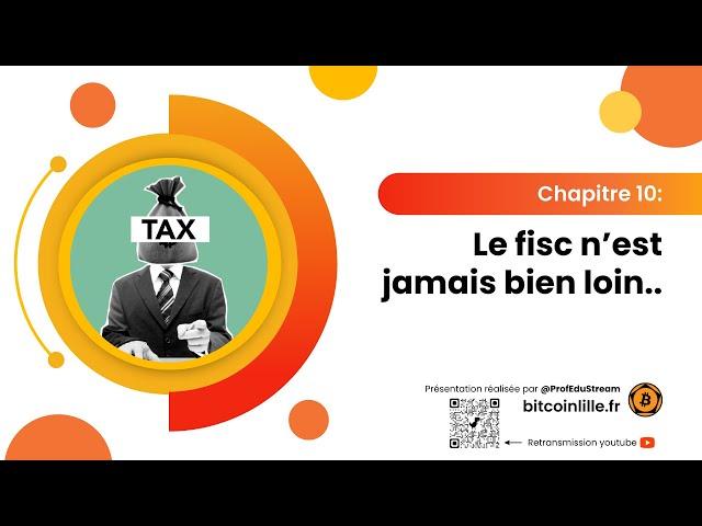 Chapitre 10: Le fisc n'est jamais bien loin