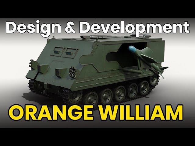 Orange William  - Tank Design & Development